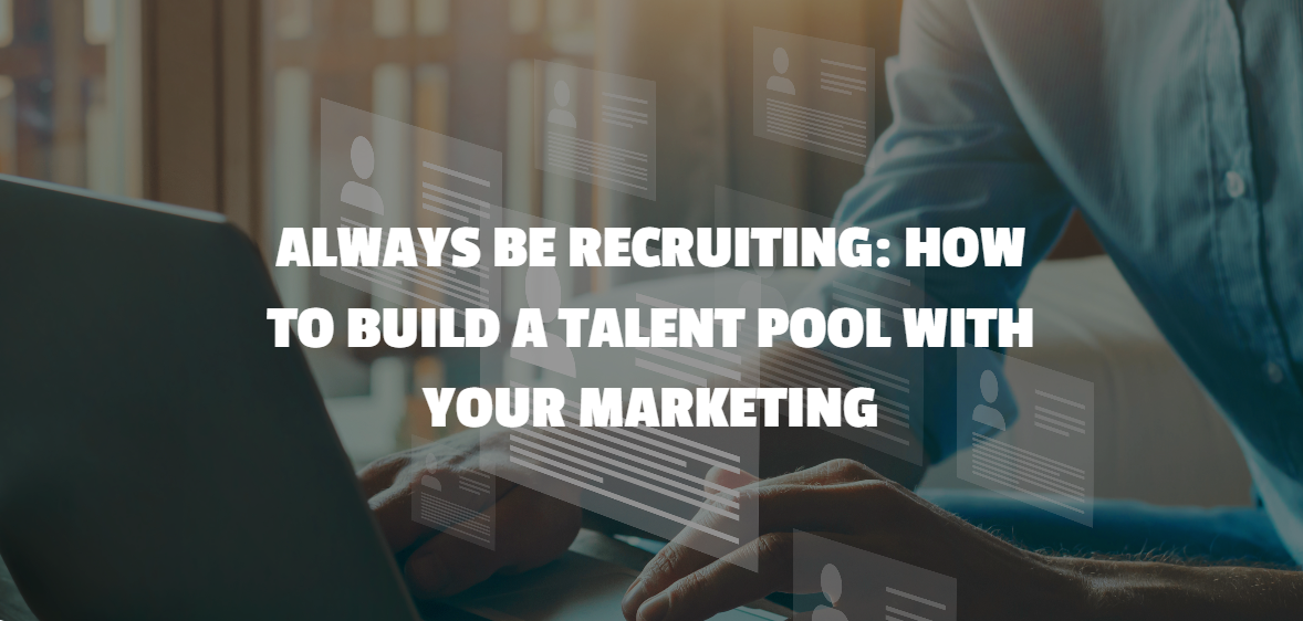 always be recruiting