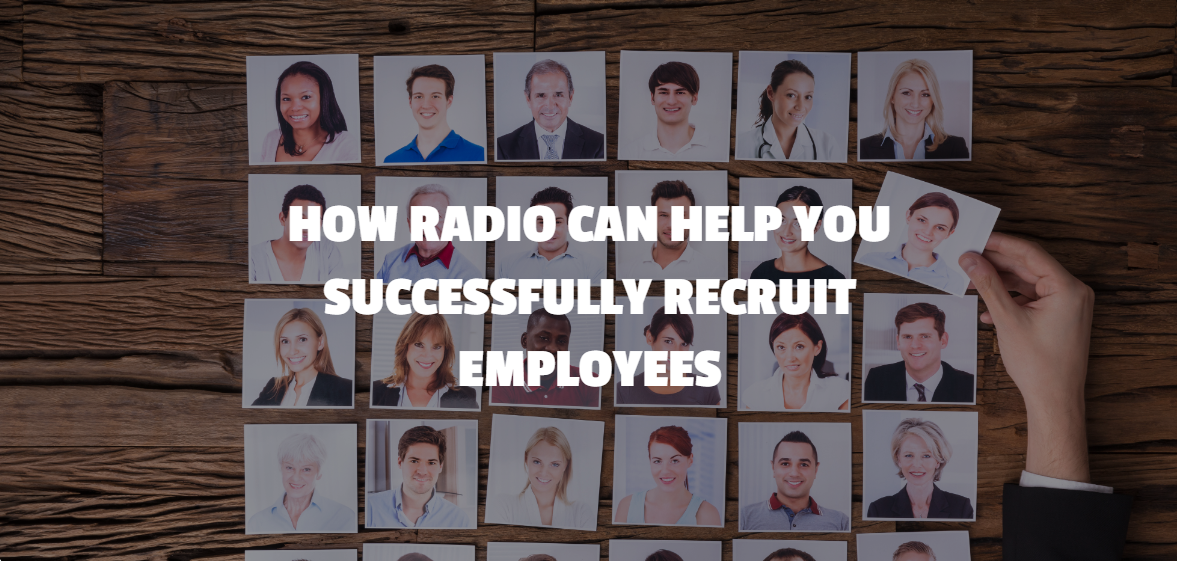 how radio can help you sucessfully recruit employees